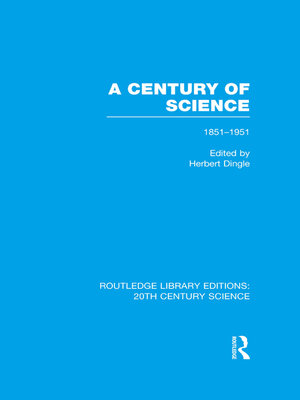 cover image of A Century of Science 1851-1951